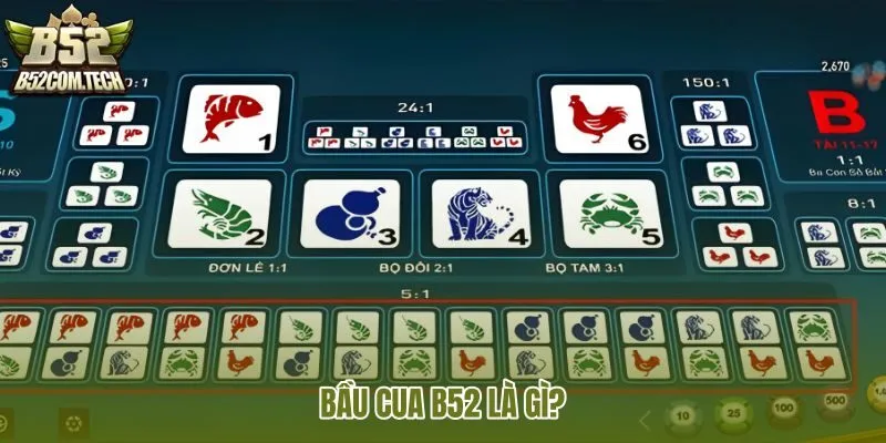 bau-cua-b52-la-gi