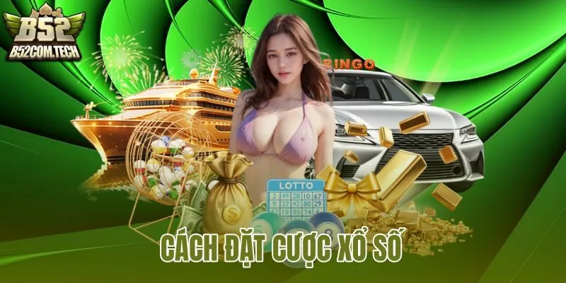 Cách đặt cược xổ số