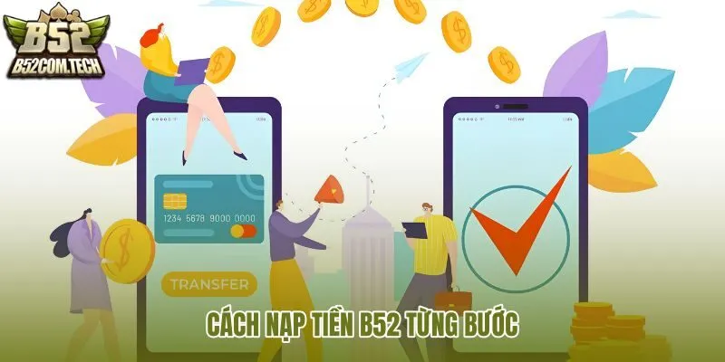 cach-nap-tien-b52-tung-buoc