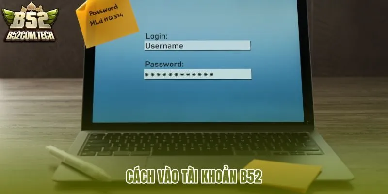cach-vao-tai-khoan-b52