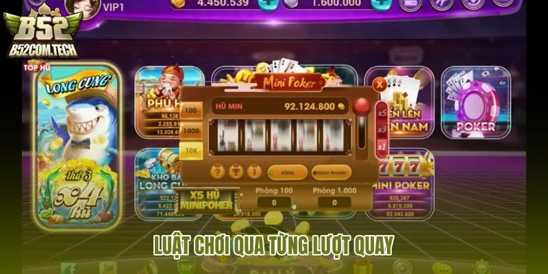 luat-choi-qua-tung-luot-quay
