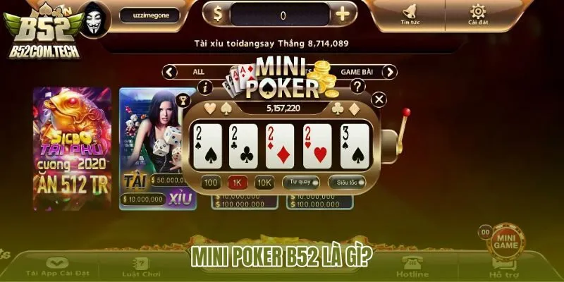 mini-poker-b52-la-gi