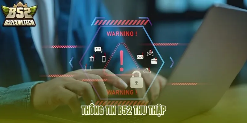 thong-tin-b52-thu-thap thong-tin-b52-thu-thap